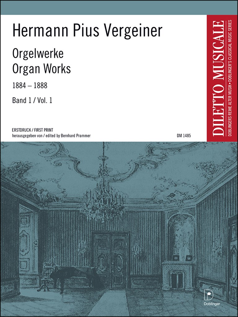 Ausgewählte Orgelwerke 1884-1888 Band 1